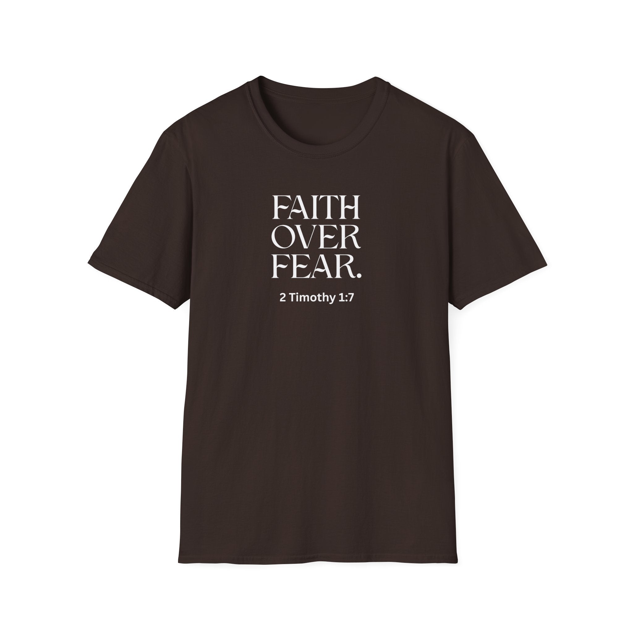 Faith Over Fear Christian T-Shirt — 2 Timothy 1:7
