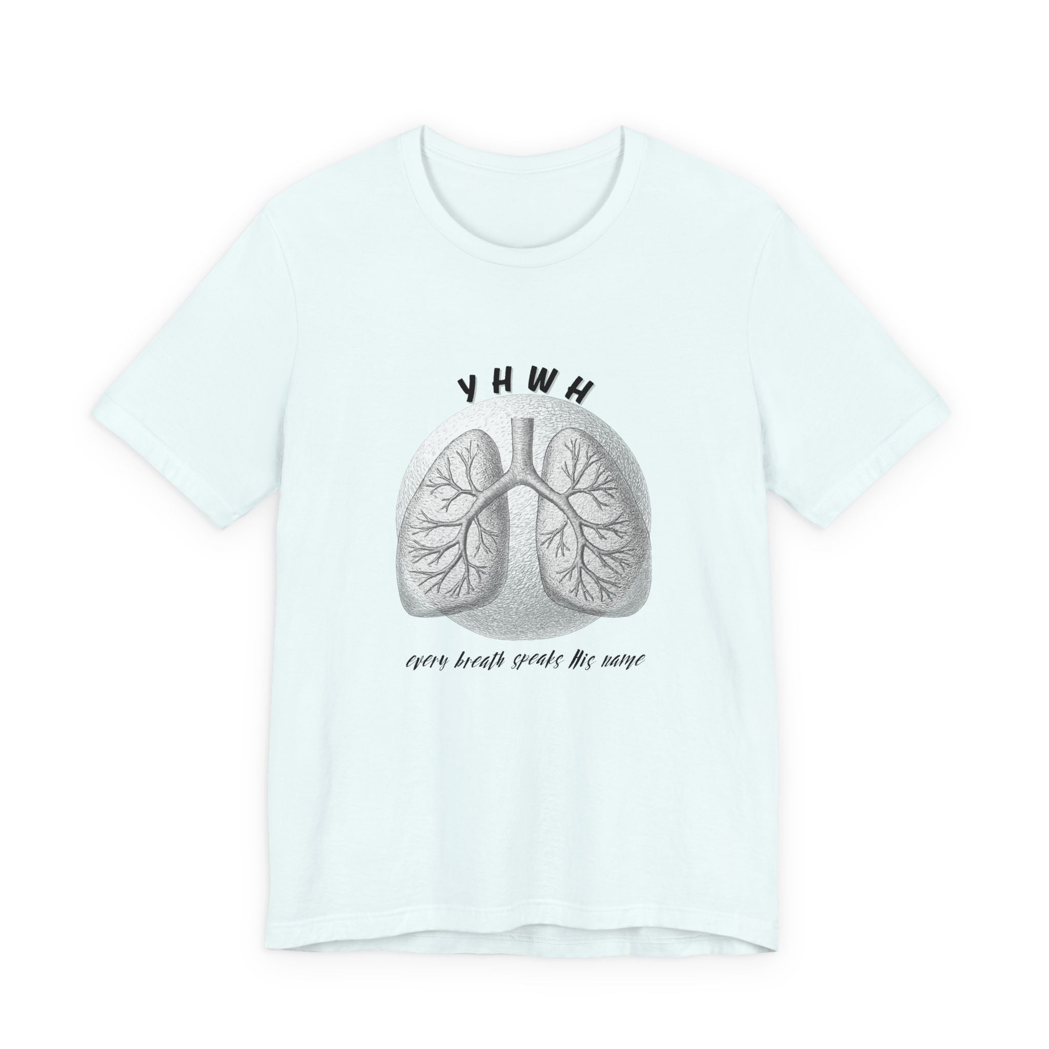YHWH Lungs  Christian Tee, Every Breath Speak His Name Tee, Name of God YHWH, faith apparel