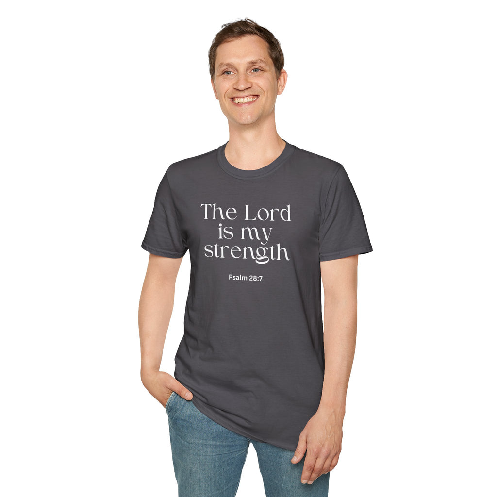 Faith Over Fear Christian T-Shirt — "The Lord Is My Strength" Psalm 28:7