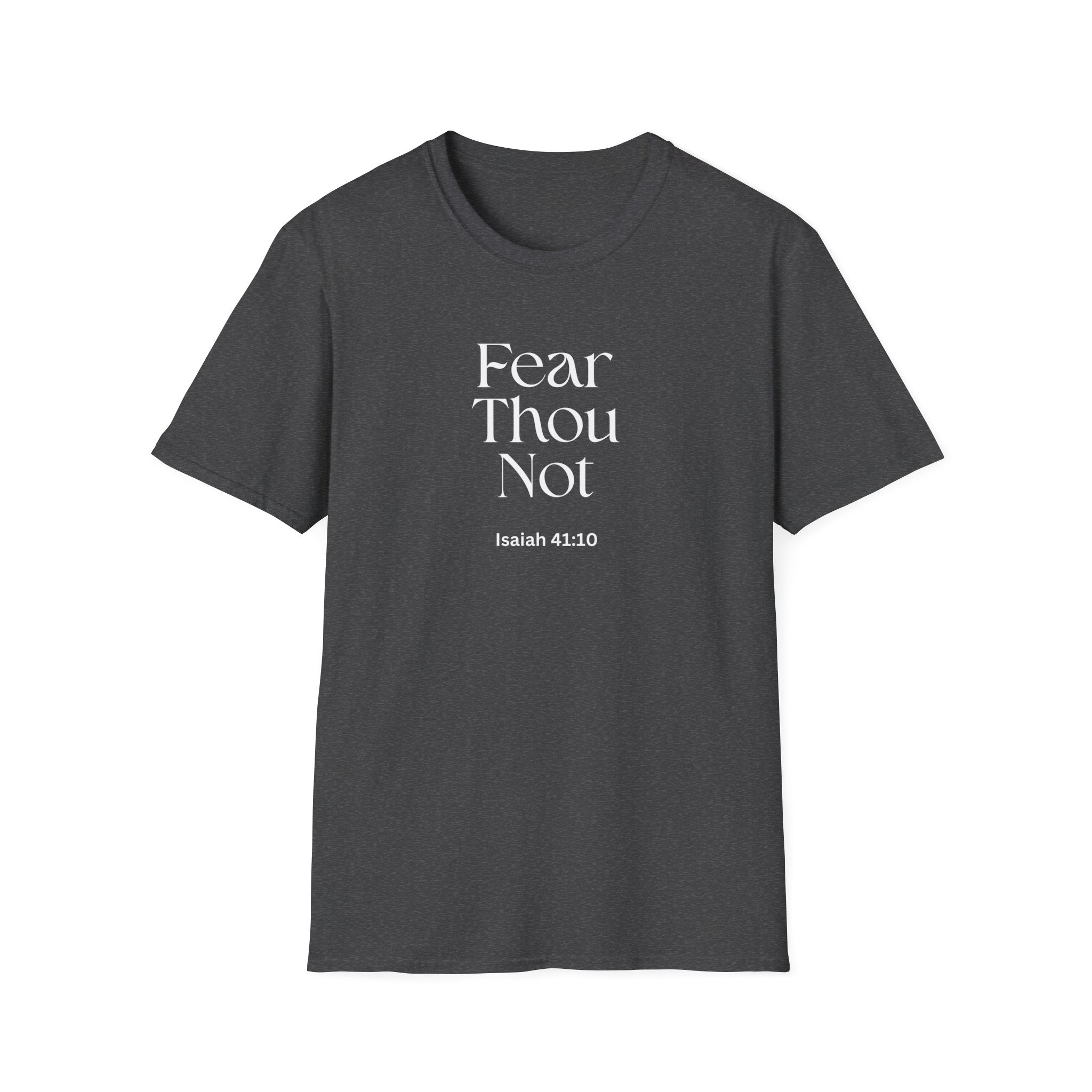 •	Faith Over Fear Christian T-Shirt – “Fear Thou Not” Isaiah 41:10 Bible Verse Tee