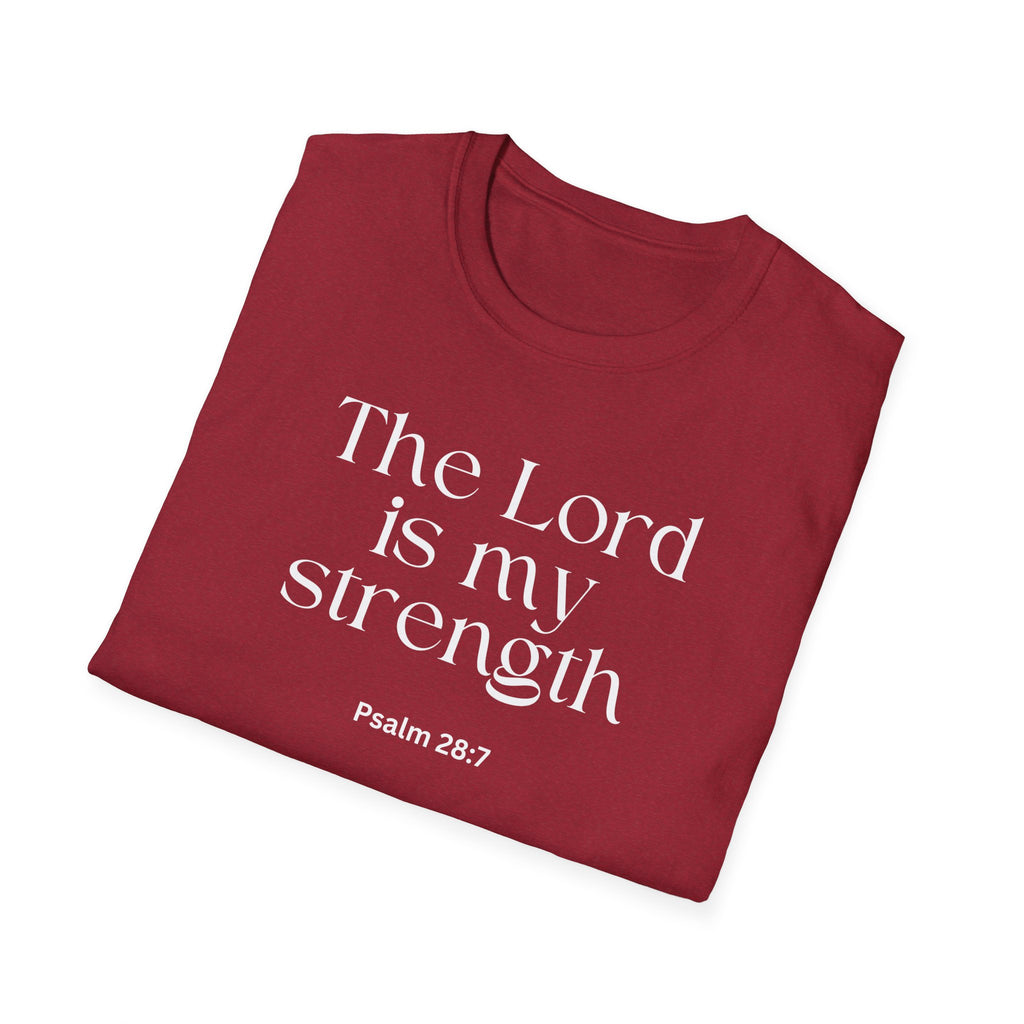 Faith Over Fear Christian T-Shirt — "The Lord Is My Strength" Psalm 28:7